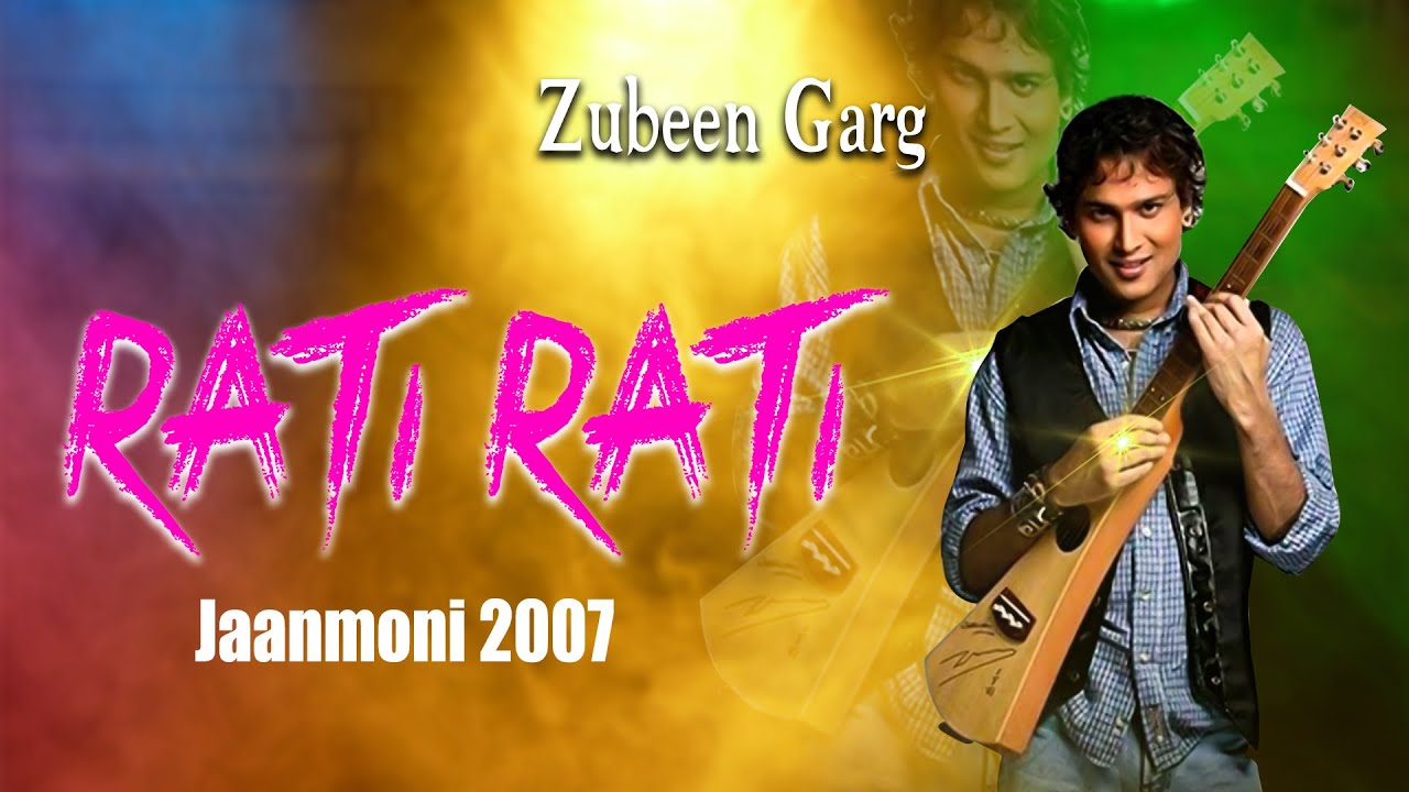 RATI RATI  GOLDEN COLLECTION OF ZUBEEN GARG  ASSAMESE LYRICAL VIDEO SONG  JANMONI 2007