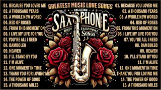 GREATEST ROMANTIC SAXOPHONE  THE BEST RELAXING LOVE SONGS ALL THE TIME