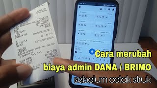 How to change DANA / BRIMO admin fees before printing the receipt. screenshot 5
