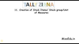 #11 creation of Stock item unit of measures - Tally Zirna (in Mizo) #Mizoedu #MizoTally screenshot 5