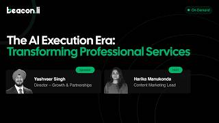 Webinar - The AI Execution Era: Transforming Professional Services | Beacon.li