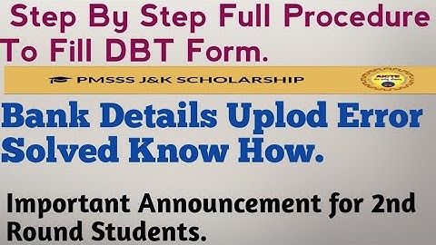 PMSSS/STEP BY STEP PROCESS TO FILL DBT FORM/BANK DETAIL ERROR SOLVED/LAST DATES OF ROUND 1/South Boy