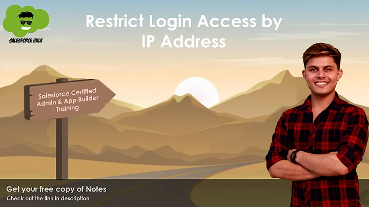 How to Control Access to Organisation - Restrict Login Access by IP Address in Salesforce