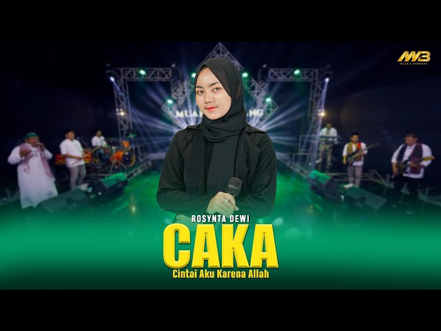 ROSYNTA DEWI - CAKA | Cintai Aku Karena Allah | Ft.BINTANG FORTUNA ( Official Music Video ) class=