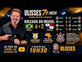 🔴 BRASIL GOLEIA, RODADA DO BRASILEIRÃO E VOTAÇÃO NO PARQUE SÃO JORGE | ULISSES 7 E MEIA