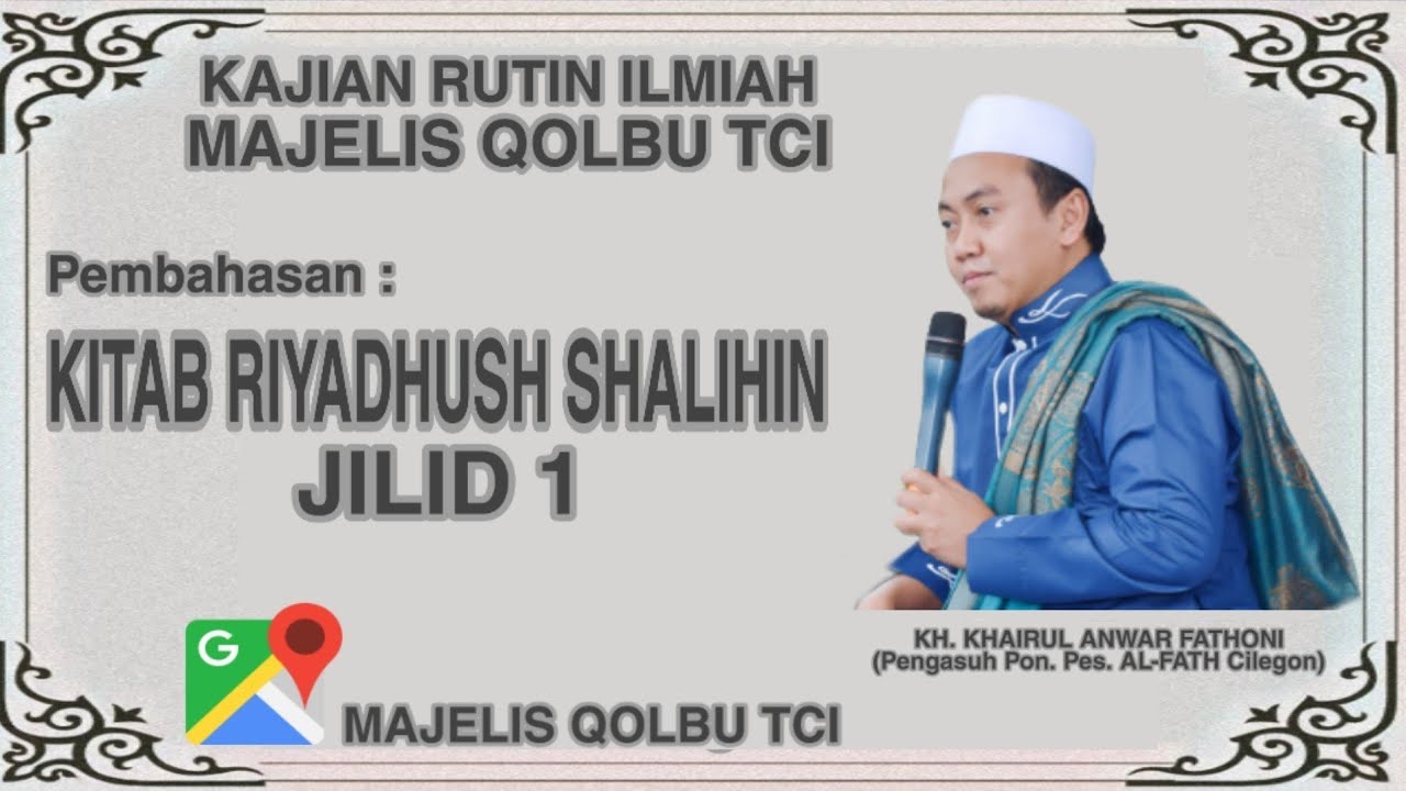 Kajian Rutin | KITAB RIYADHUSH SHALIHIN JILID 1 | KH. KHAIRUL ANWAR FATHONI