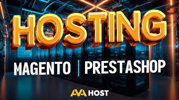 AvaHost Hosting for: Magento | Prestashop