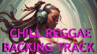 Video thumbnail of "Chill Reggae Backing Track in | D | Bm | F#m | E |"