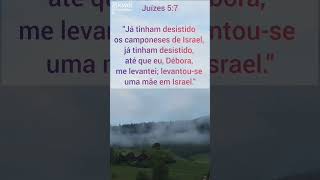 Juízes 5:7#MulheresDaBíblia#VídeoImperdível#HistóriaDeCoragem#Coragem #Determinação