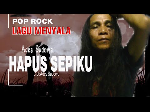 Lagu Menyala HAPUS SEPIKU Ades Sadewa Pop Rock 
