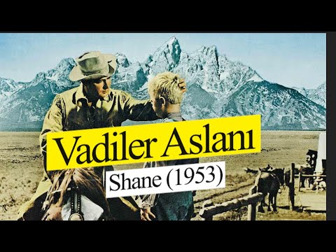 Vadiler Aslanı   Shane (1953)