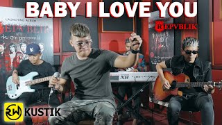 Repvblik - Baby I Love You (Rw Kustik)