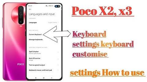Poco X2, x3  keyboard settings keyboard customise settings features || tips and tricks