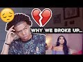 WHY WE BROKE UP💔....*MY RESPONSE*