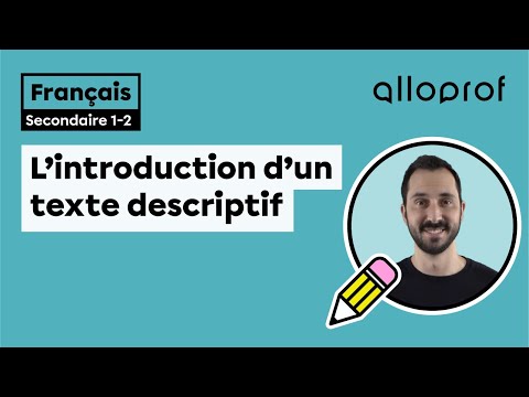 L&rsquo;introduction du texte descriptif | Français | Alloprof