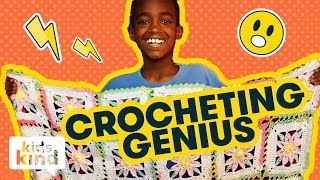 The kid who is a crocheting genius | Kidskind