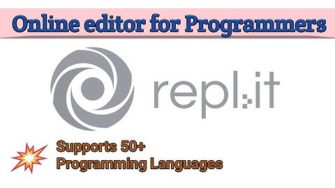 How to program online? Best online IDE | Repl.it
