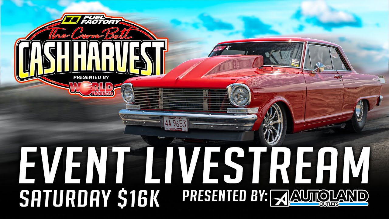 CASH HARVEST 2025 - SATURDAY $16K [GallStar Bracket Races]