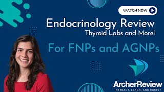 Endocrinology Review for NPs: The Thyroid and Beyond!