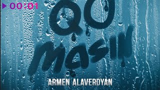Armen Alaverdyan - Qo Masin | Official Audio | 2024
