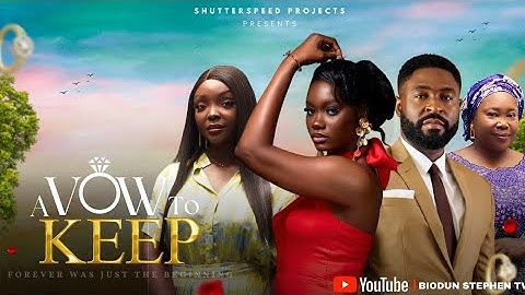 A VOW TO KEEP - Nigerian Movies 2025 Latest Full Movies