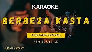 Berbeza Kasta Karaoke Koplo