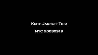 Keith Jarrett Trio - NYC 20030919