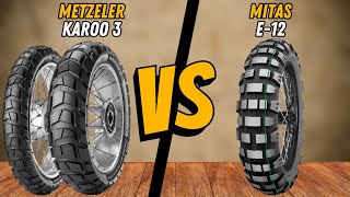 Metzeler Karoo 3 vs Mitas E-12