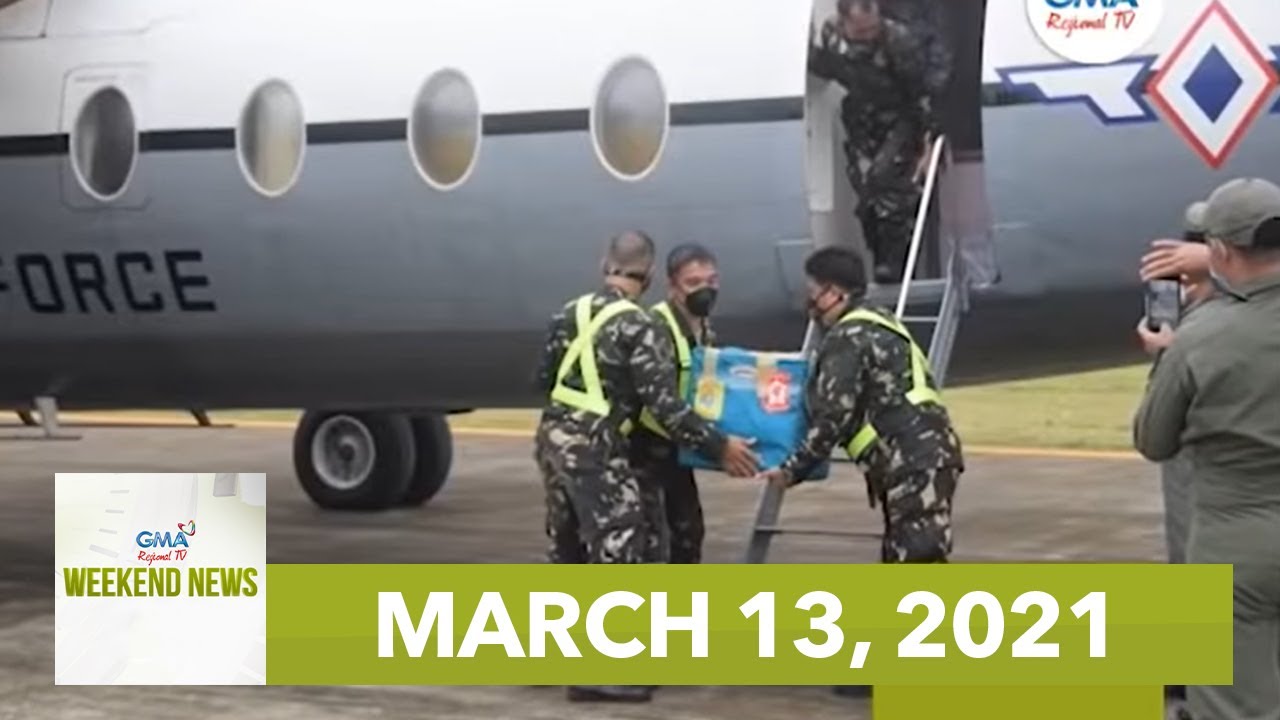 GMA Regional TV Weekend News: March 13, 2021 - YouTube