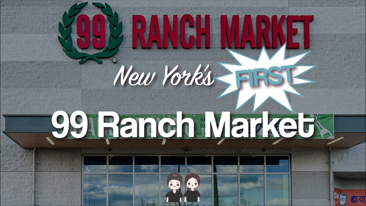 New York's First 99 Ranch Market YouTube