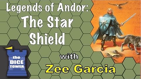 Legends of Andor: The Star Shield Review - with Zee Garcia