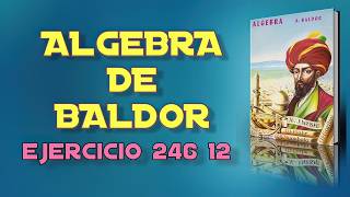 Baldor's Algebra From Scratch - Exercise 246 12