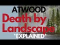 Margaret Atwood’s "Death by Landscape" Explained | Themes of Death, Trauma & Identity