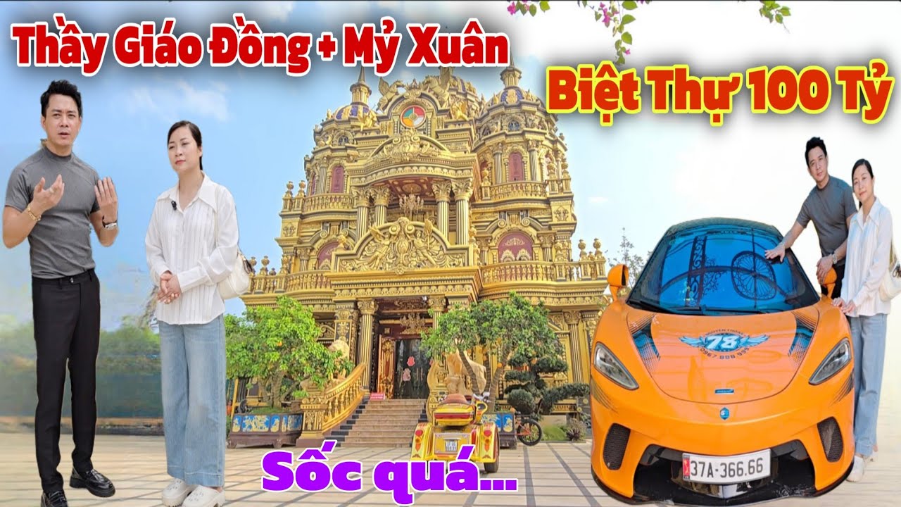 Choáng ngợp khi thầy giáo đồng đưa thiếu nữ xinh đẹp mỷ xuân về biệt thự 100 tỷ là của ai