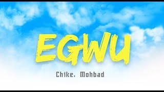 Chike - Egwu Ft Mohbad (Lyrics) - lakersandzie