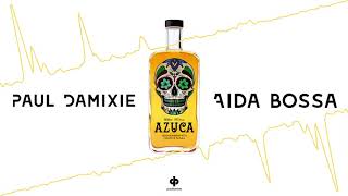 Paul Damixie X Aida Bossa - Azuca (Short Edit)