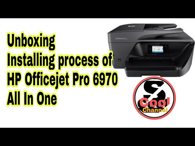 Unboxing And Installing Process Of Hp Officejet Pro 6970 All In One Youtube