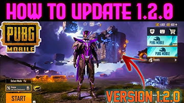 Pubg Update Kaise Kare | How to Play  PubG mobile 1.2.0 Without VpN etC || Pubg mobile