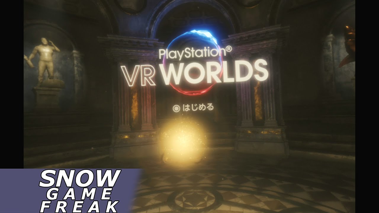 【PSVR】VR Worlds - OPに出現する球を弄りまくるwww - YouTube