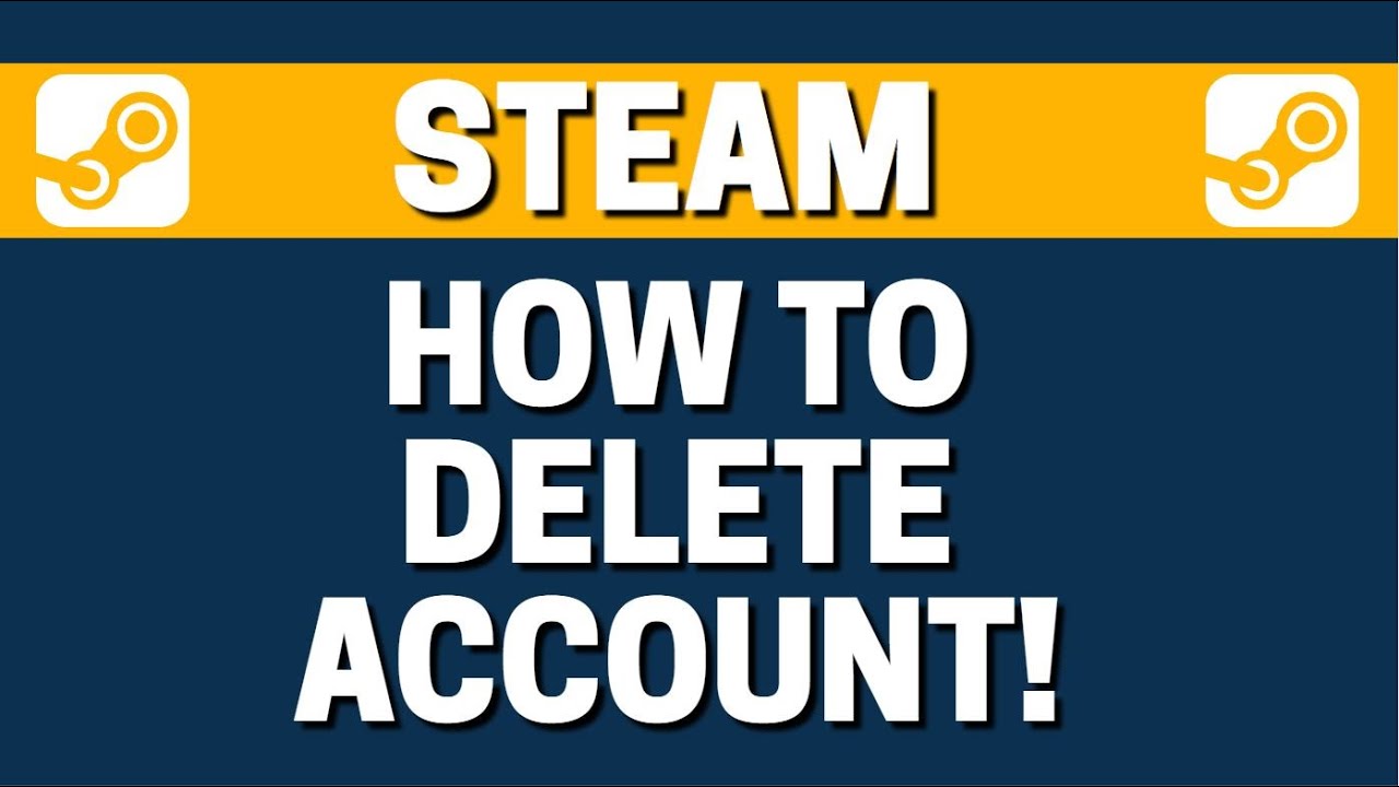 How to Delete Your Steam Account Permanently