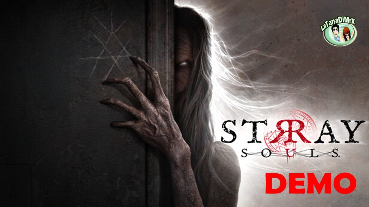 Stray Souls Demo Hd Youtube 