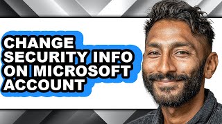 How to Change Security Info on Microsoft Account (only Way)