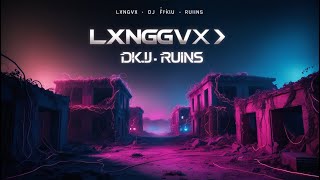 Download Lagu LXNGVX, DJ FKU - RUINS | Official Music Video (Music Lyrics) MP3