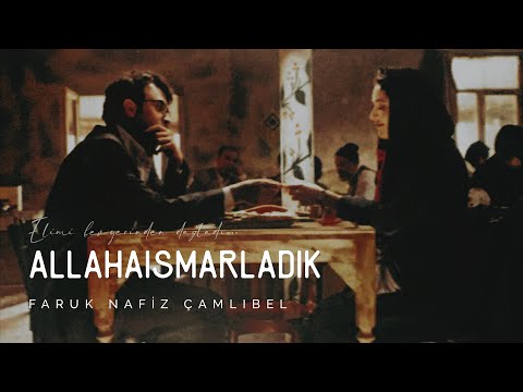 Allahaısmarladık | Faruk Nafiz Çamlıbel [Şiir]