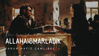 Allahaısmarladık | Faruk Nafiz Çamlıbel [Şiir]