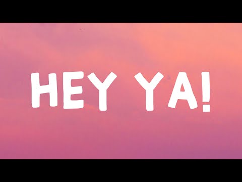 Outkast - Hey