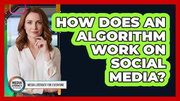 How Does an Algorithm Work on Social Media?