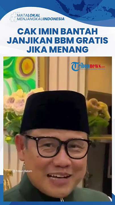 Cak Imin Bantah Janji BBM Gratis untuk Rakyat jika Menang Pilpres: Tidak Mungkin Diwujudkan