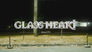edacity - glass heart [ LYRIC VIDEO]