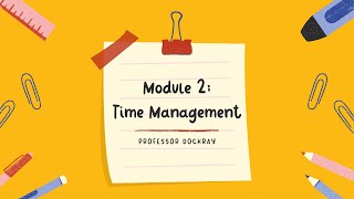 Module 2: Time Management